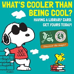 What's cooler than being cool? Having a library card. Get yours today! September is Library Card Sign-up Month.
